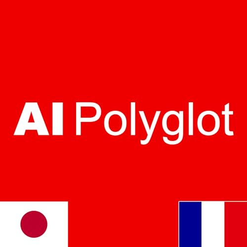 Couverture de AI Polyglot フランス語 | 聞き流し French