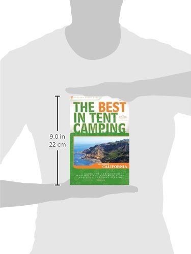 The Best in Tent Camping: Southern California: A Guide for Car Campers Who Hate RVs, Concrete Slabs, and Loud Portable Stereos (Best Tent Camping)