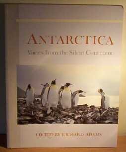 Paperback Antarctica: Voices from the Silent Continent Book