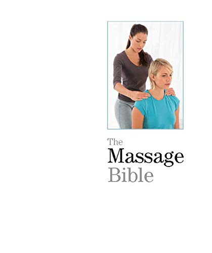 image for Union Square & Co. The Massage Bible: The Definitive Guide to Soothing