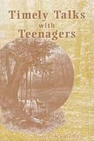 Timely Talk with Teenagers 1884377130 Book Cover