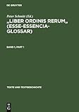 Liber ordinis rerum (Esse-Essencia-Glossar): Band I: Einleitung - Text Band II: Apparat - Wortregister (Texte und Textgeschichte, 5) (German Edition)