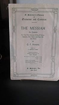 Paperback The Messiah, An Oratorio for Four-Part Chorus of Mixed Voices - Complete Vocal Score Book