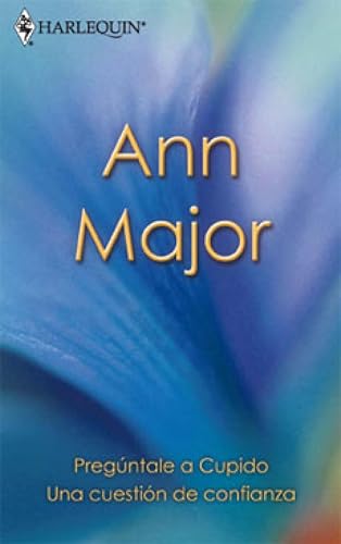 Pregúntale a Cupido/Una cuestión de confianza (Libro de Autor) Pregúntale a Cupido/Una cuestión de confianza (Libro de Autor)