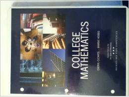 College Mathematics,2009 Update with MyMathLab