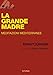 La Grande Madre. Meditazioni Mediterranee - 3