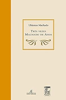 Paperback Tres Vezes Machado de Assis [Portuguese] Book