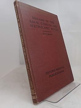 Diseases of the Basal Ganglia and the Subthalamic Nuclei