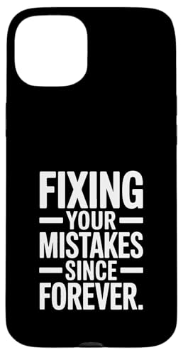 Fixing Your Mistakes Since Forever �ʔ������p �X�}�z�P�[�X iPhone 15 Plus �p