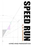  Speed Run: Livro Jogo Paradidático