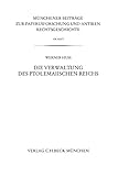  Münchener Beiträge zur Papyrusforschung Heft 104: Die Verwaltung des ptolemaiischen Reichs (Münchener Beiträge zur Papyrusforschung und antiken Rechtsgeschichte)