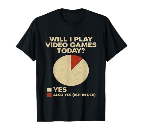Will I Play Video Games Today Funny Gamer Humour pour garçons et Hommes T-Shirt