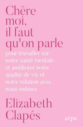 Chère Moi : Il faut qu'on parle
