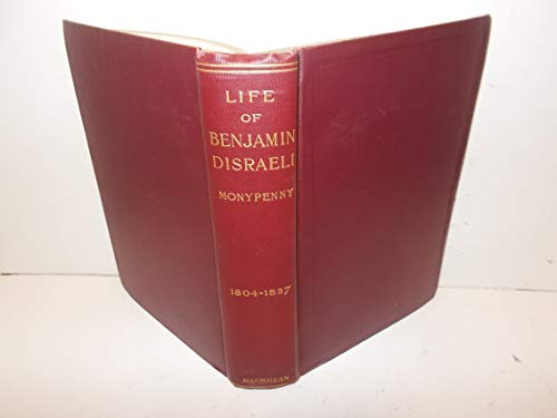 The Life of Benjamin Disraeli, Vol 1, 1804-1837 B003DBUF1W Book Cover
