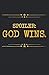 Spoiler: God Wins Christlich: Notizbuch | Notebook | Liniert, DIN A5 (13.97x21.59 cm), 120 Seiten, creme-farbenes Papier, glänzendes Cover