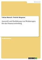 Auswahl und Einf�hrung von Werkzeugen f�r das Finanzcontrolling 3656958653 Book Cover