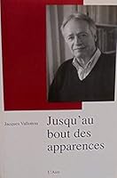 JUSQU'AU BOUT DES APPARENCES 2940537410 Book Cover