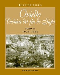 Oviedo, Cronica Del Fin De Siglo IV 1976-1985