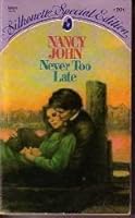 Never Too Late (Silhouette Special Edition #106) B000GSLXBQ Book Cover