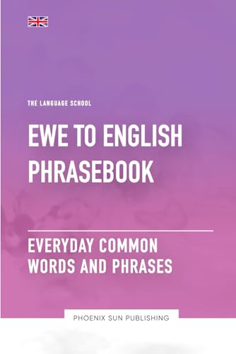 Ewe To English Phrasebook - Everyday Common Words And Phrases
