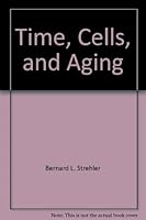 Time, Cells, and Aging B005NQF1UU Book Cover