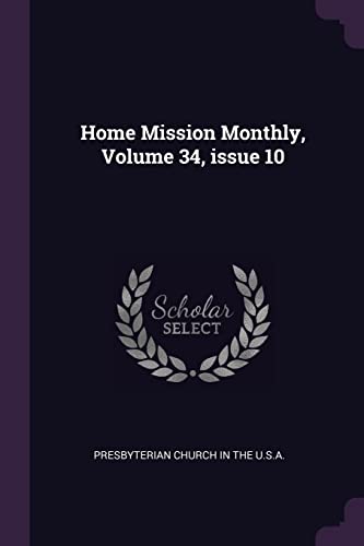Home Mission Monthly, Volume 34, issue 10