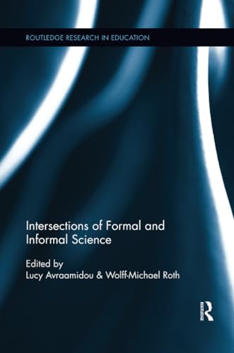 Intersections of Formal and Informal Science (Routledge Research in Education)