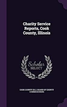 Hardcover Charity Service Reports, Cook County, Illinois Book
