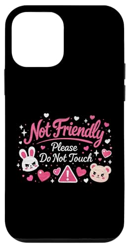 Not Friendly Please Do Not Touch �X�}�z�P�[�X iPhone 12 mini �p