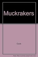 The Muckrakers 0385061129 Book Cover