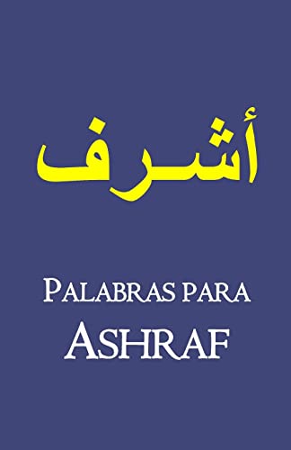 Palabras para Ashraf (Colección Mayor)
