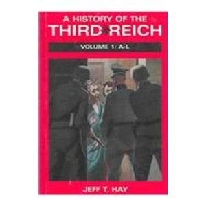 A History of the Third Reich - Volumes 1 & 2: A-L, M-Z