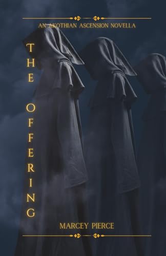 The Offering: An Akothian Ascension Novella