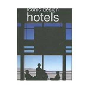 ICONIC DESIGN HOTELS (Architectural Design)