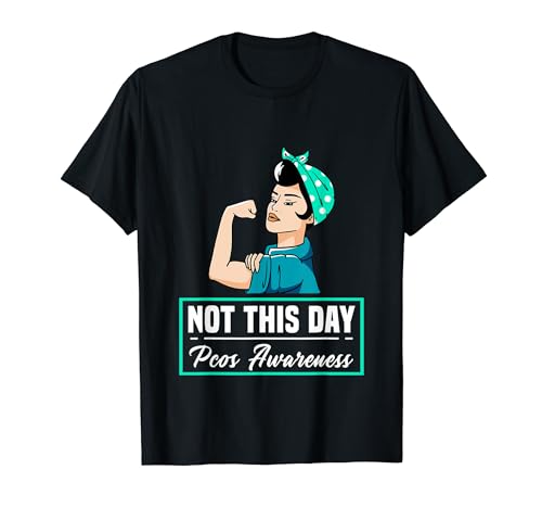 Not This Day PCOS Awareness PCOS Fighter - Nastro color foglia di tè Maglietta
