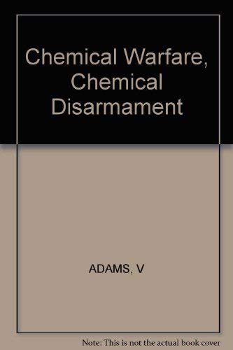 Chemical Warfare, Chemical Disarmament