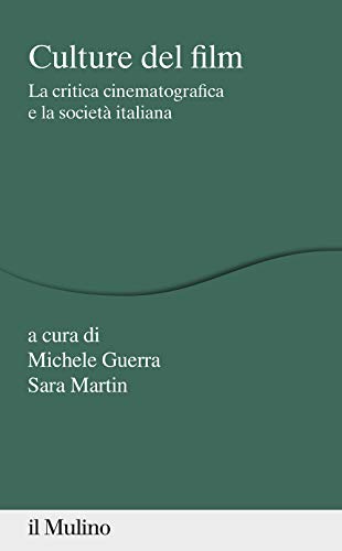 Culture del film. La critica cinematografica e la società italian