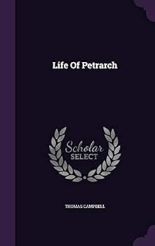 Hardcover Life Of Petrarch Book