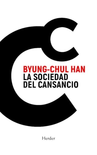 La sociedad del cansancio: Cuarta Edición Especial (FILOSOFIA)