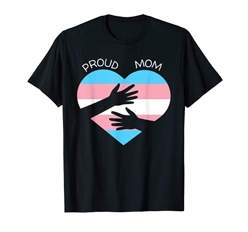 Proud Ally LGBTQ Transgenre Proud Mom | Proud Trans Mom T-Shirt