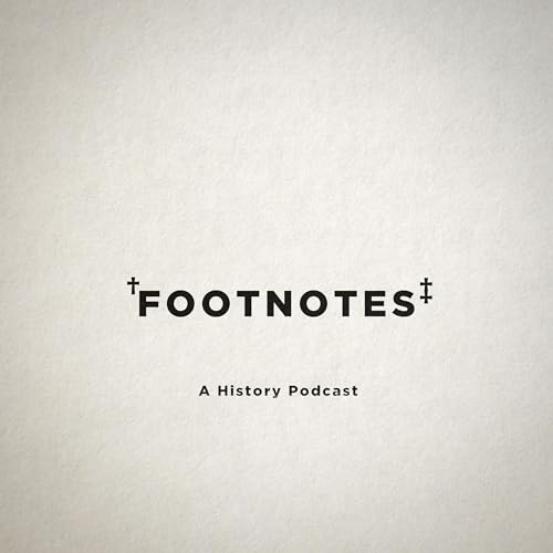 Footnotes: A History Podcast cover art