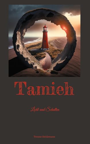 Tamieh: Licht und Schatten (German Edition) - Heidemann, Yvonne
