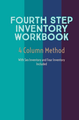 Fourth Step Inventory Workbook: 4 Column Method: With Sex Inventory