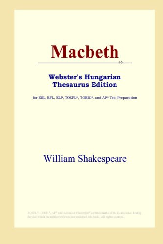 Macbeth (Webster's Hungarian Thesaurus Edition)