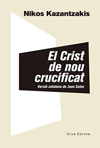 El Crist de nou crucificat: 75 (El Club dels Novel·listes)