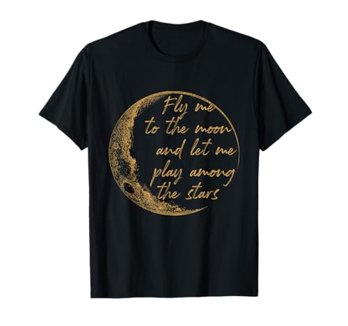 Celestial'd Gold Fly Me To The Moon T-Shirt