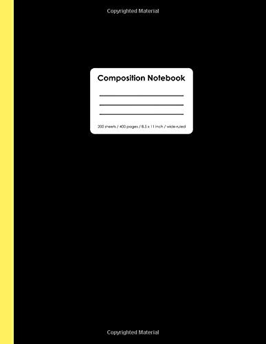 Composition Notebook: Black & Yellow 400 Page Notebook, Comp Book, 8.5x11 inch, 200 sheets / 400 pages, Lined, Wide Ruled paper, perfect bound, Matte Soft Cover