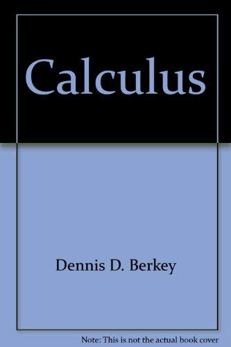 Calculus: Dennis D. Berkey: 9780030089022: Amazon.com: Books