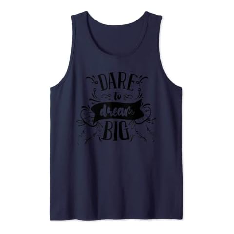 Dare To Dream Big Tank Top Cover