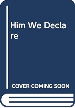 Paperback Him We Declare Book